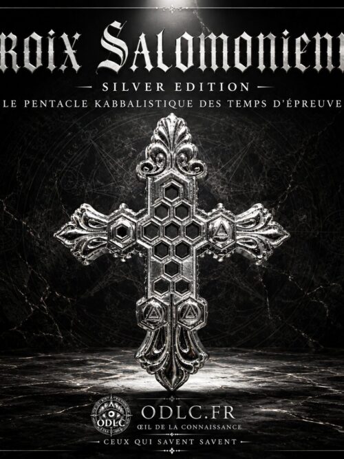 CROIX SALOMONIENNE — SILVER EDITION LE PENTACLE KABBALISTIQUE DES TEMPS D’ÉPREUVE ŒIL DE LA CONNAISSANCE