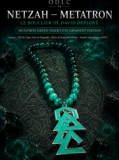NETZAH — METATRON
LE BOUCLIER DE DAVID DÉPLOYÉ
METATRON GREEN TIGER’S EYE GRADIENT EDITION
Laiton • Œil de Tigre Vert en Dégradé • Silver & Emerald Edition • Sautoir énergétique ODLC